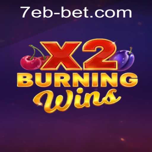 Discover the Thrill of BurningWinsX2: A Modern Twist on Classic Gaming