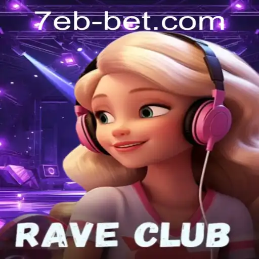 Discover the Electrifying World of RaveClub: A Guide to 7ebbet
